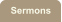 Sermons